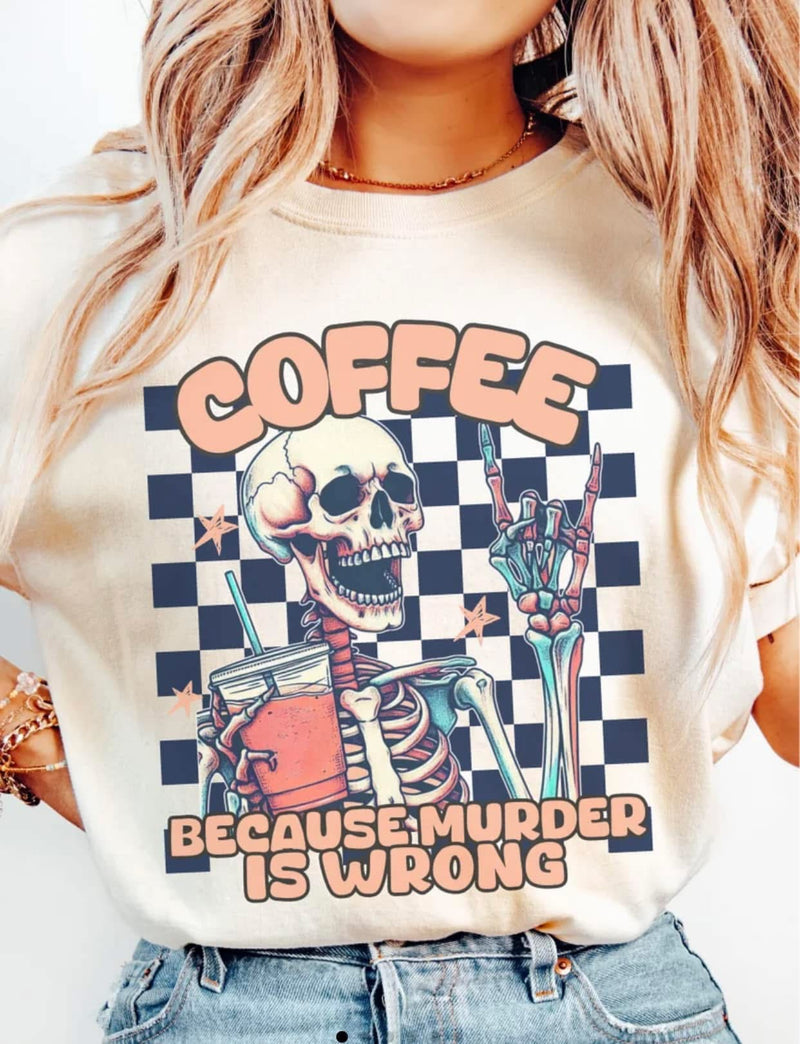 Coffee…Because Murder Is Wrong