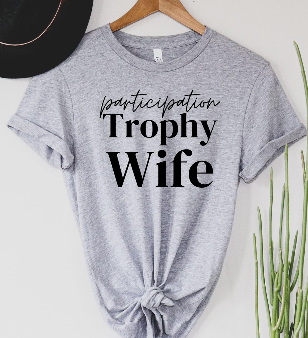 Participation Trophy Wife