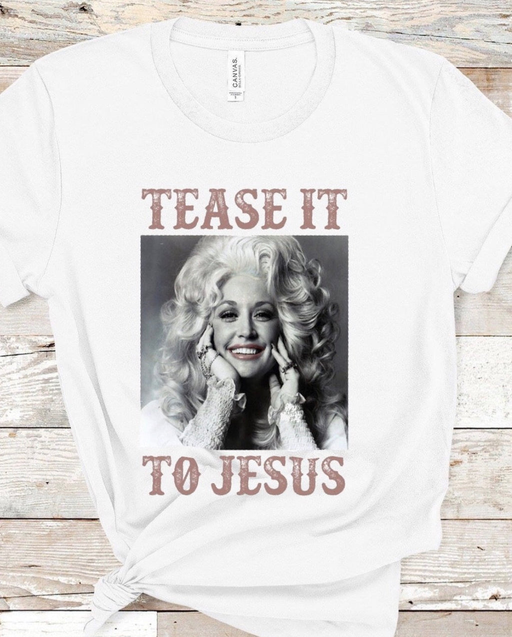 Tease It To Jesus